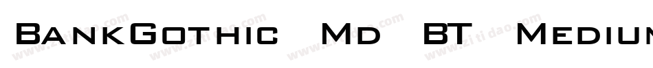 BankGothic Md BT Medium字体转换